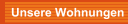 Unsere Wohnungen